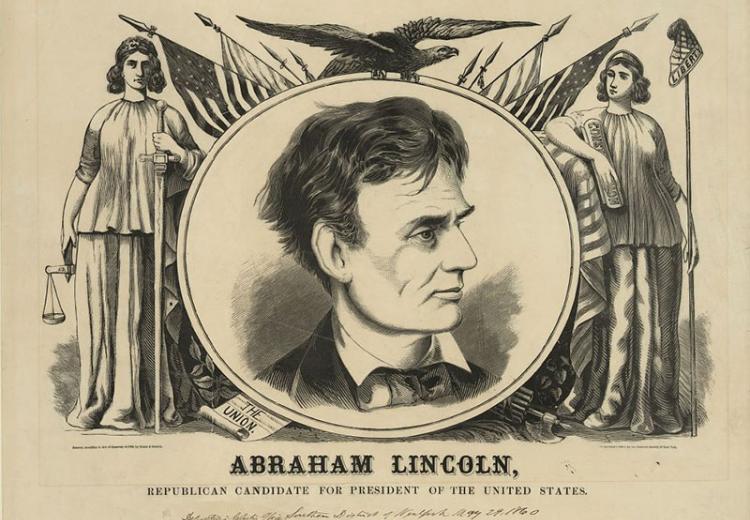 Image of 1860 campaign illustration of Republican nominee Abraham Lincoln (with the words 'Union', 'Liberty', and 'Constitution' specifically noted).