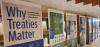 Why Treaties Matter poster display